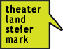 THEATERland STEIERmark 2004-2009